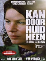 Can Go Through Skin (Kan Door Huid Heen)