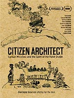 Citizen Architect: Samuel Mockbee And The Spirit Of The Rural Studio