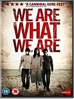 We Are What We Are (2010)