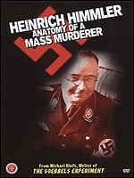 Heinrich Himmler: Anatomy Of A Mass Murderer