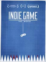Indie Game: The Movie