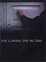The Lovers: The Victims