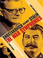 War Symphonies: Shostakovich Against Stalin