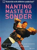 Something Must Break (Nanting Maste Ga Sonder)