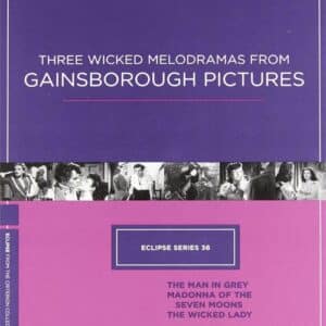 Three Wicked Melodramas From Gainsborough Pictures