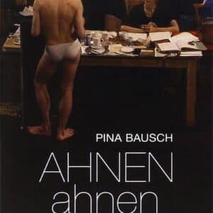 Pina Bausch: Ahnen