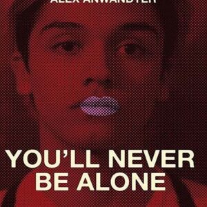 You'Ll Never Be Alone