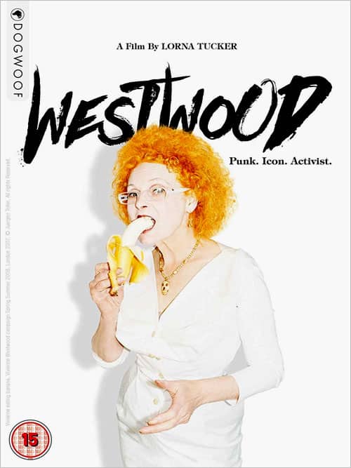 Westwood: Punk, Icon, Activist