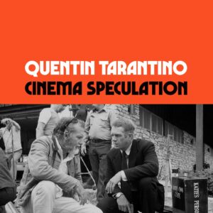 Quentin Tarantino - Cinema Speculation