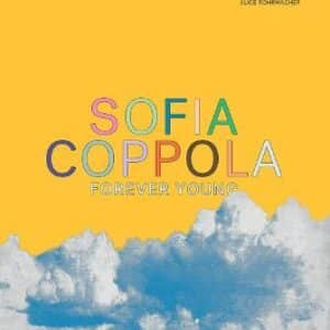 Sofia Coppola: Forever Young