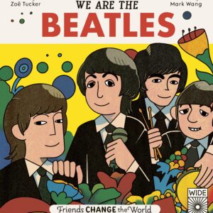 Friends Change the World: We Are The Beatles