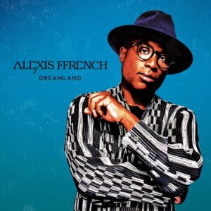 Alexis Ffrench - Dreamland