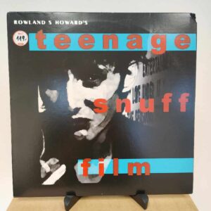 Rowland S. Howard – Teenage Snuff Film