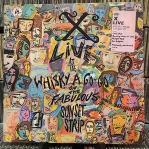 X – Live At The Whisky A Go-Go On The Fabulous Sunset Strip