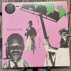 The Gun Club - Fire of Love