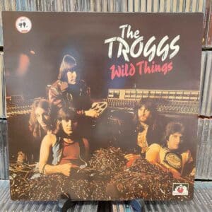 The Troggs – Wild Things
