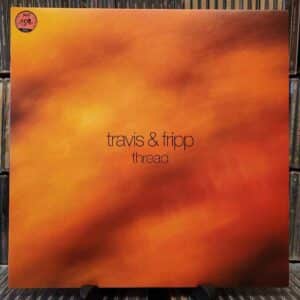 Travis & Fripp – Thread
