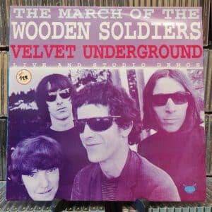 Velvet Underground – The March Of The Wooden Soldiers (Live And Studio Demos)