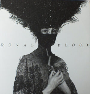 Royal Blood - Royal Blood