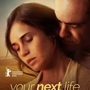 החיים שרצית | Your Next Life