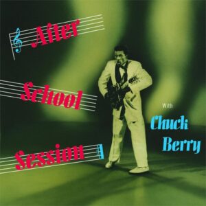 Chuck Berry - After School Session