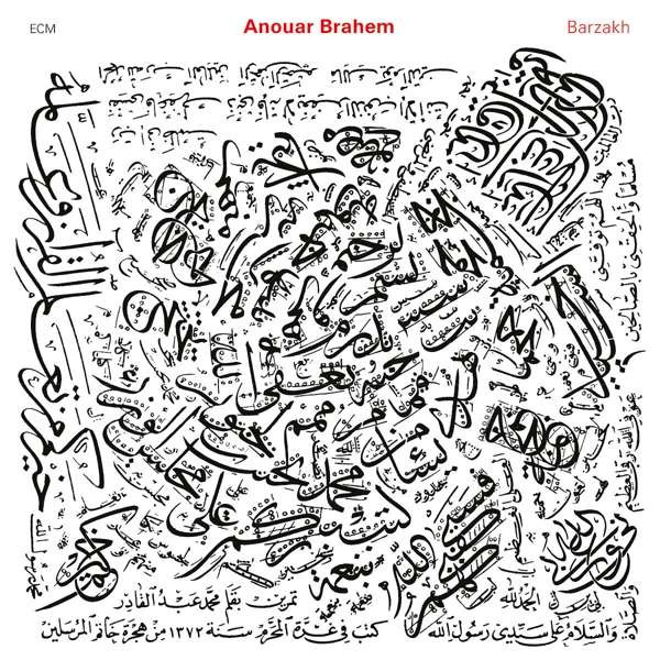 Anouar Brahem - Barzakh Anouar Brahem - Barzakh