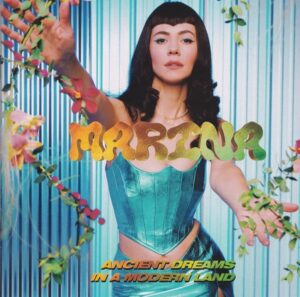 Marina – Ancient Dreams In A Modern Land (CD)