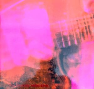 My Bloody Valentine - Loveless
