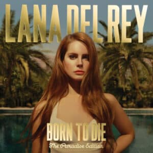 Lana Del Rey – Born To Die (The Paradise Edition)(CD)