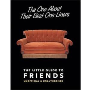 The One About Their Best One-Liners: The Little Guide to Friends