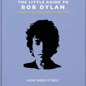 The Little Guide to Bob Dylan