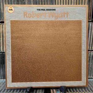 Robert Wyatt – The Peel Sessions