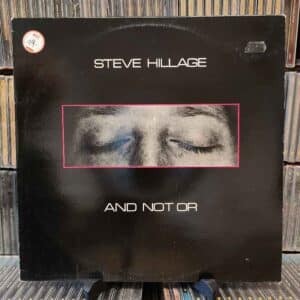 Steve Hillage – And Not Or