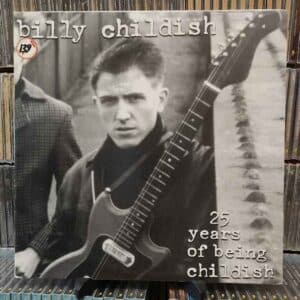 Billy Childish – 25 Years Of Being Childish