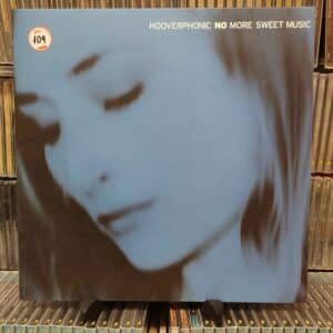 Hooverphonic – No More Sweet Music
