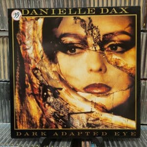 Danielle Dax – Dark Adapted Eye