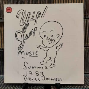 Daniel Johnston – Yip / Jump Music