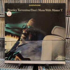 .Stanley Turrentine – Don't Mess With Mister T