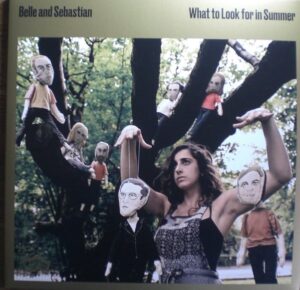 Belle & Sebastian - What to Look for in Summer