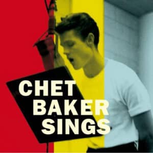Chet Baker - Chet Baker Sings  (Limited Edition)