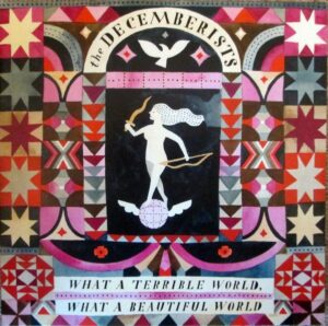 Decemberists - What A Terri