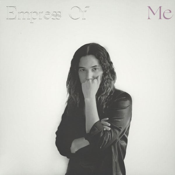 Empress Of - Me Empress Of - Me