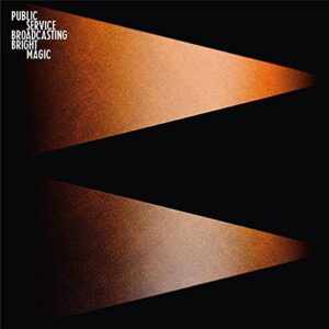 Public Service Broadcasting - Bright Magic