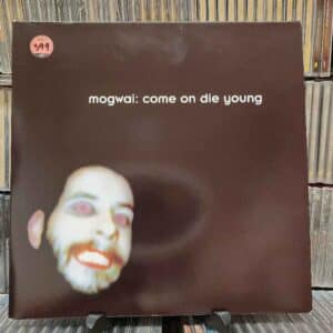 Mogwai – Come On Die Young