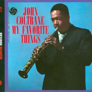 John Coltrane – My Favorite Things