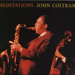John Coltrane – Meditations