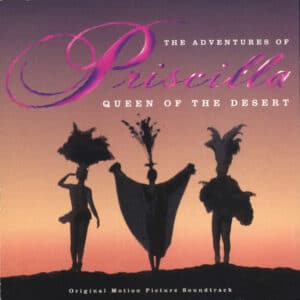 Various – The Adventures Of Priscilla Queen Of The Desert - Original Motion Picture Soundtrack