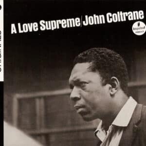 John Coltrane – A Love Supreme