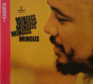Charles Mingus – Mingus Mingus Mingus Mingus Mingus