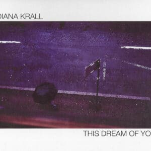 Diana Krall – This Dream Of You